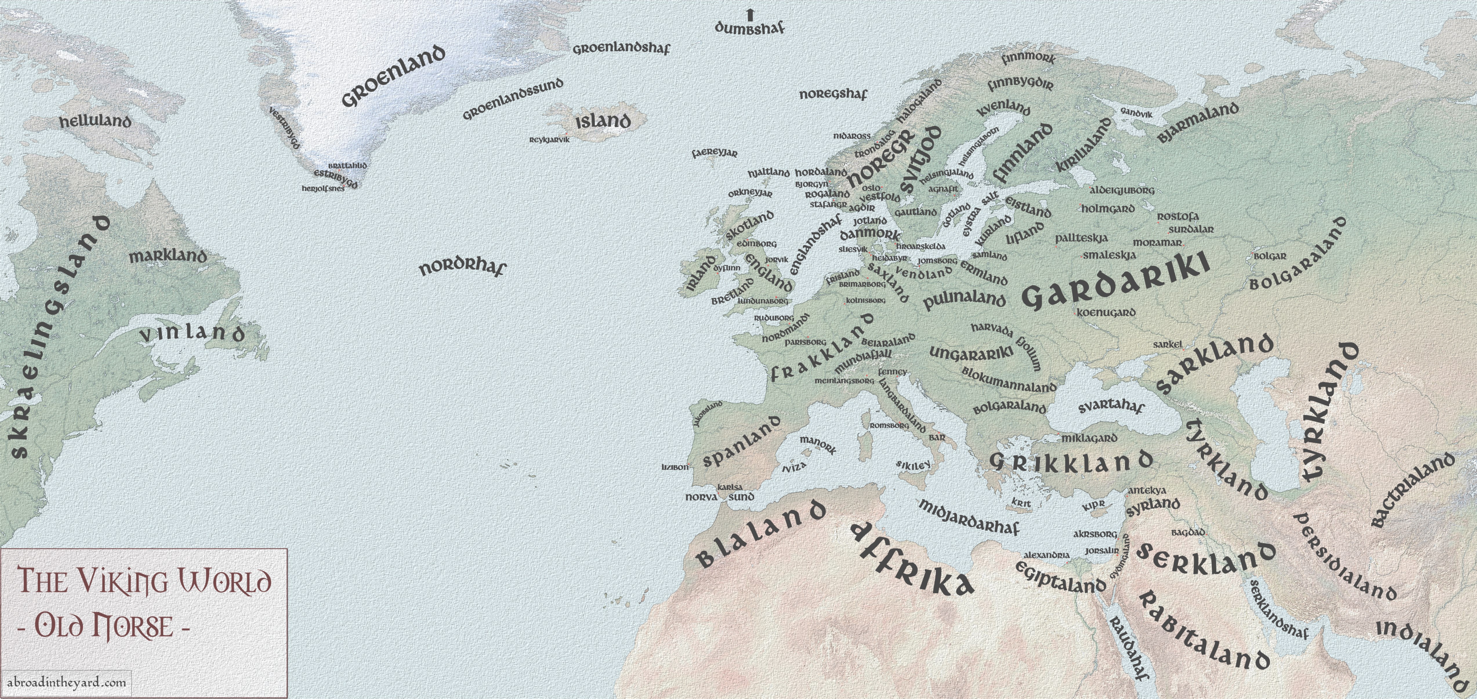 Map of the known world to the Norsemen depicting place names in Old Norse. Image source: www.abroadintheyard.com